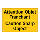 Attention Objet Tranchant - Caution Sharp Object