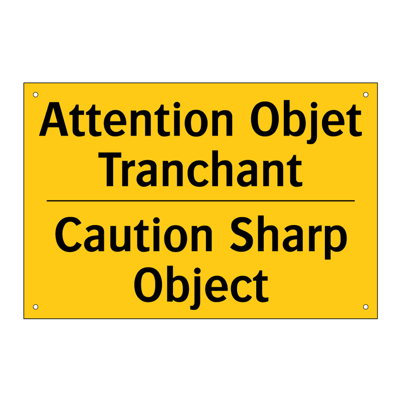 Attention Objet Tranchant - Caution Sharp Object