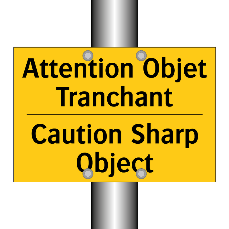 Attention Objet Tranchant - Caution Sharp Object