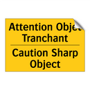 Attention Objet Tranchant - Caution Sharp Object