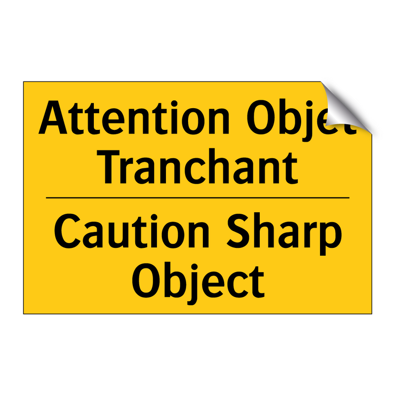 Attention Objet Tranchant - Caution Sharp Object