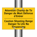 Attention Champ de Tir Danger  /.../ - Caution Shooting Range Danger  /.../