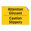 Attention Glissant - Caution Slippery