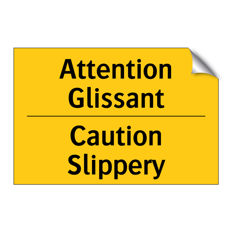 Attention Glissant - Caution Slippery