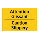 Attention Glissant - Caution Slippery