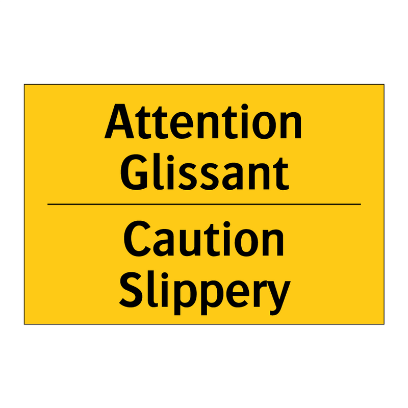 Attention Glissant - Caution Slippery