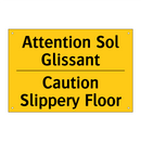 Attention Sol Glissant - Caution Slippery Floor