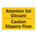 Attention Sol Glissant - Caution Slippery Floor