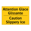 Attention Glace Glissante - Caution Slippery Ice