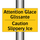 Attention Glace Glissante - Caution Slippery Ice