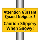 Attention Glissant Quand Neigeux  /.../ - Caution Slippery When Snowy!