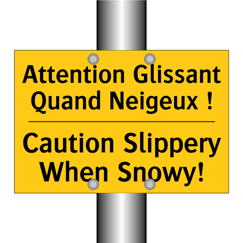 Attention Glissant Quand Neigeux  /.../ - Caution Slippery When Snowy!
