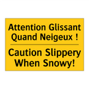 Attention Glissant Quand Neigeux  /.../ - Caution Slippery When Snowy!