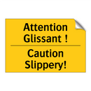 Attention Glissant ! - Caution Slippery!