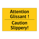 Attention Glissant ! - Caution Slippery!