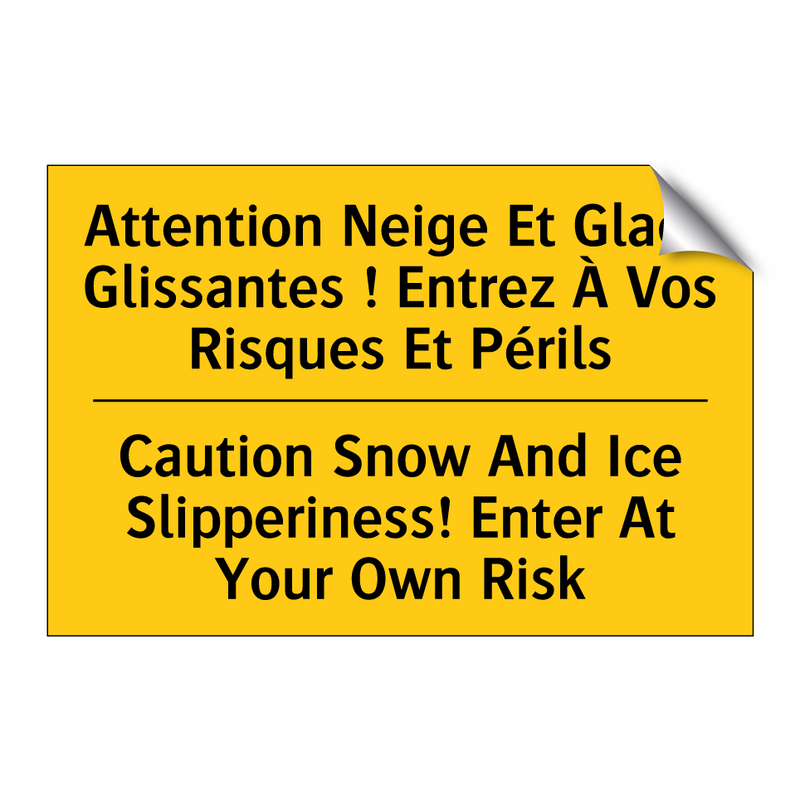 Attention Neige Et Glace Glissantes  /.../ - Caution Snow And Ice Slipperiness!  /.../