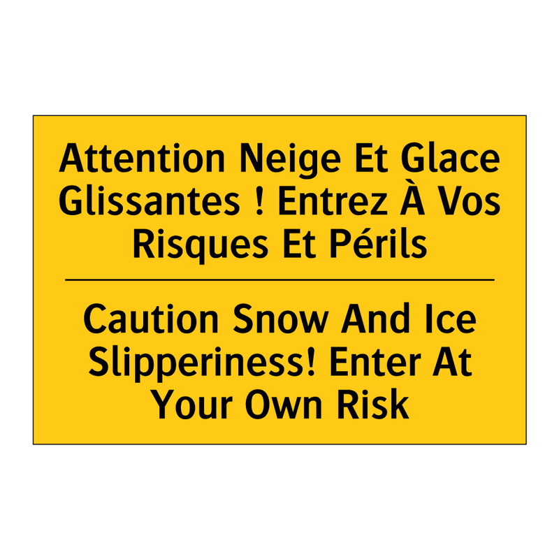 Attention Neige Et Glace Glissantes  /.../ - Caution Snow And Ice Slipperiness!  /.../