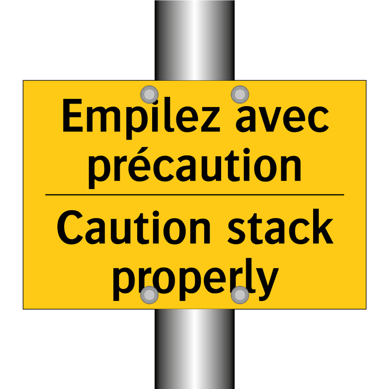 Empilez avec précaution - Caution stack properly