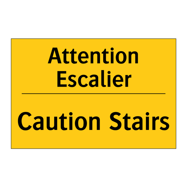 Attention Escalier - Caution Stairs