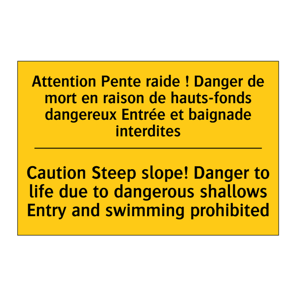 Attention Pente raide ! Danger  /.../ - Caution Steep slope! Danger to  /.../