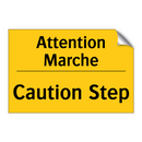 Attention Marche - Caution Step