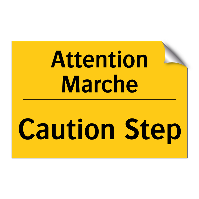 Attention Marche - Caution Step