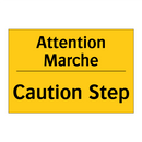 Attention Marche - Caution Step