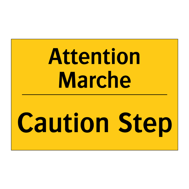 Attention Marche - Caution Step