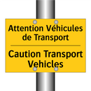 Attention Véhicules de Transport /.../ - Caution Transport Vehicles