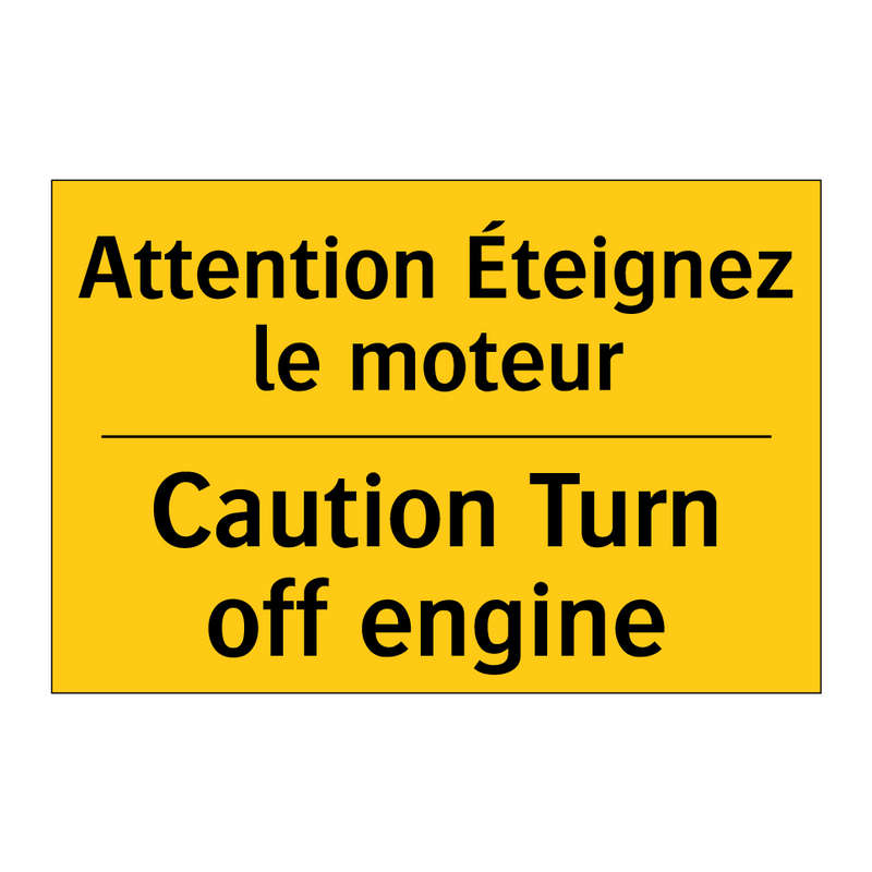 Attention Éteignez le moteur - Caution Turn off engine