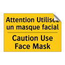 Attention Utilisez un masque facial /.../ - Caution Use Face Mask