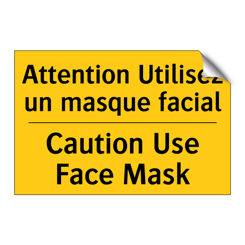 Attention Utilisez un masque facial /.../ - Caution Use Face Mask