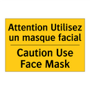 Attention Utilisez un masque facial /.../ - Caution Use Face Mask