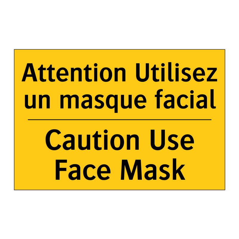 Attention Utilisez un masque facial /.../ - Caution Use Face Mask