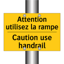Attention utilisez la rampe - Caution use handrail