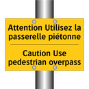 Attention Utilisez la passerelle  /.../ - Caution Use pedestrian overpass /.../