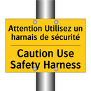 Attention Utilisez un harnais  /.../ - Caution Use Safety Harness