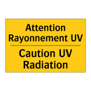 Attention Rayonnement UV - Caution UV Radiation
