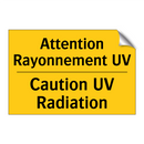 Attention Rayonnement UV - Caution UV Radiation