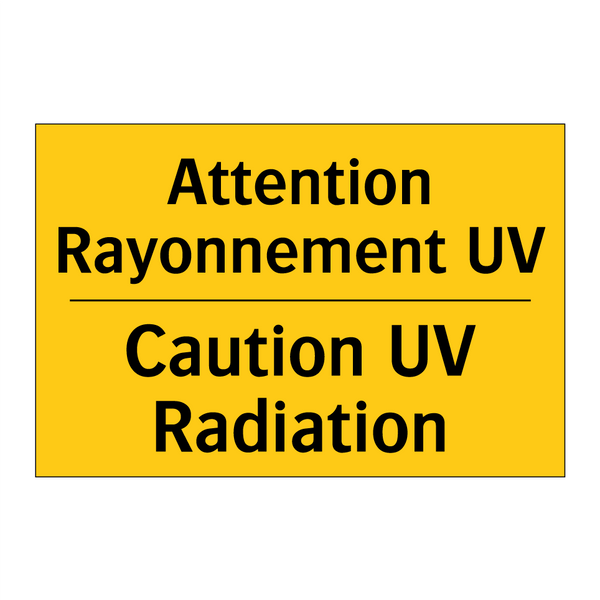 Attention Rayonnement UV - Caution UV Radiation