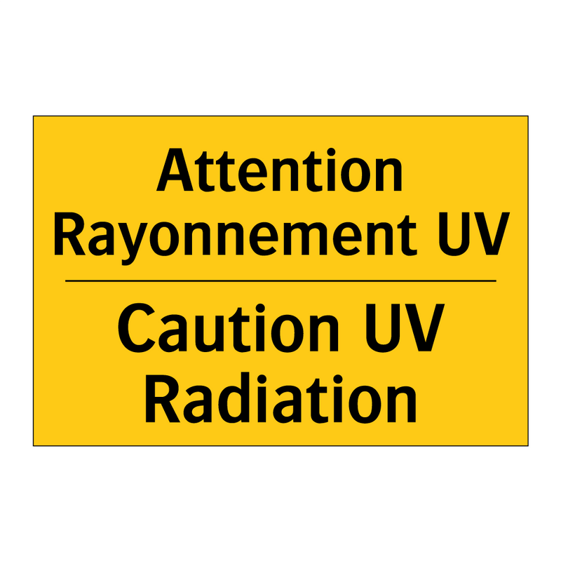 Attention Rayonnement UV - Caution UV Radiation