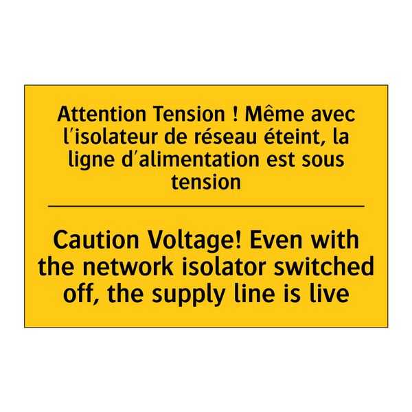 Attention Tension ! Même avec  /.../ - Caution Voltage! Even with the  /.../