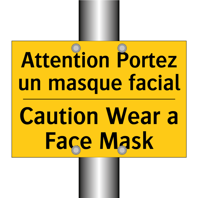 Attention Portez un masque facial /.../ - Caution Wear a Face Mask