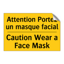 Attention Portez un masque facial /.../ - Caution Wear a Face Mask