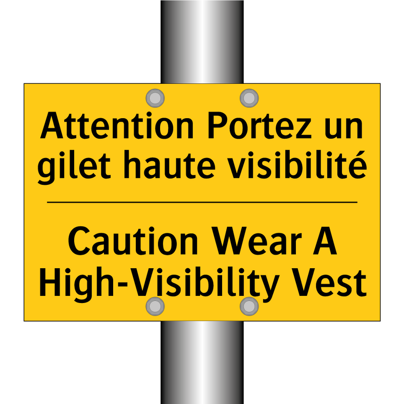 Attention Portez un gilet haute  /.../ - Caution Wear A High-Visibility  /.../
