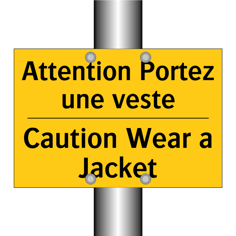 Attention Portez une veste - Caution Wear a Jacket