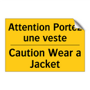 Attention Portez une veste - Caution Wear a Jacket