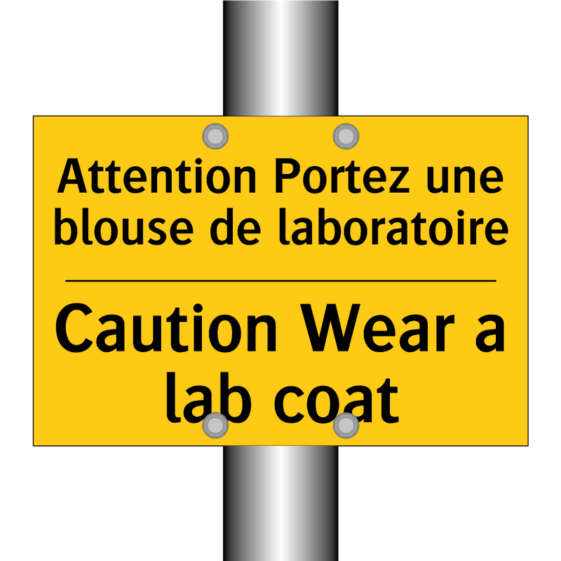 Attention Portez une blouse de  /.../ - Caution Wear a lab coat