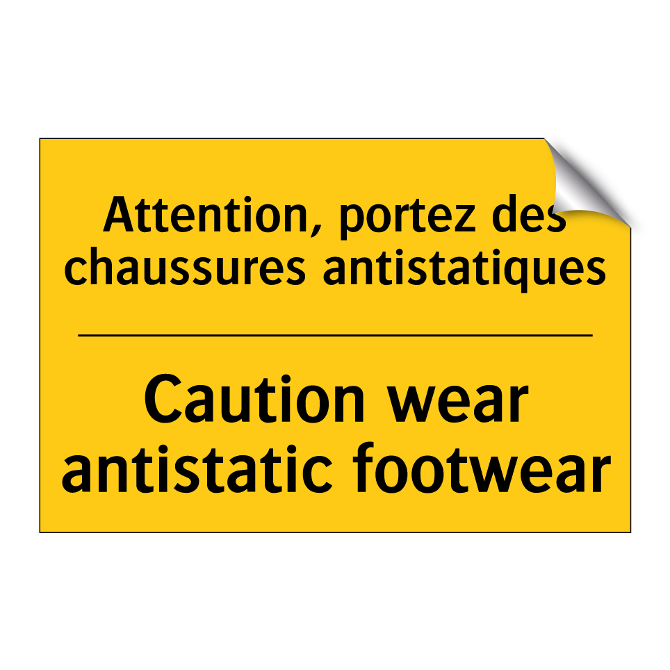 Attention, portez des chaussures  /.../ - Caution wear antistatic footwear /.../