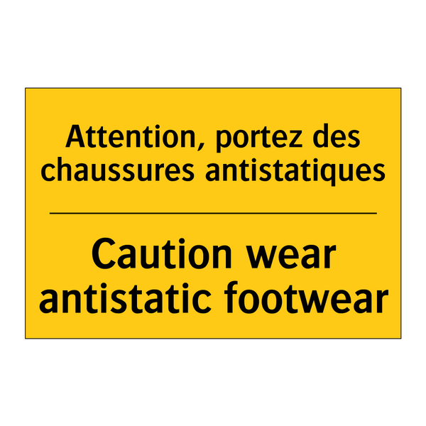 Attention, portez des chaussures  /.../ - Caution wear antistatic footwear /.../